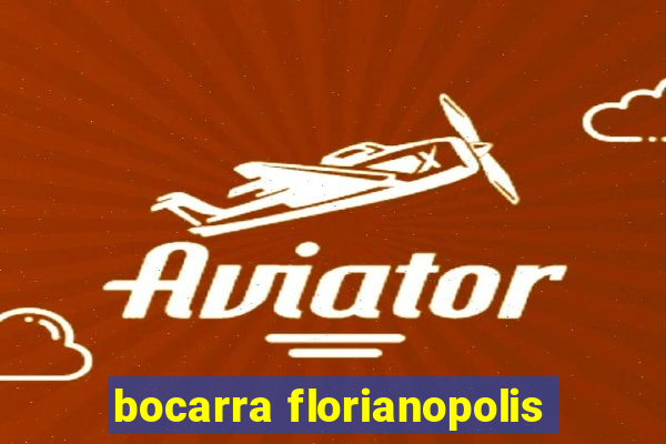 bocarra florianopolis